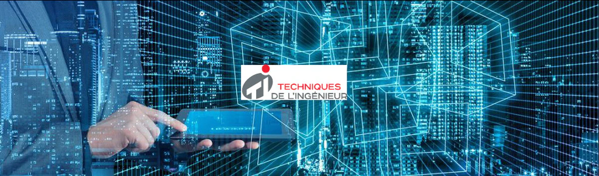 Interview dans Techniques de l’ingénieur